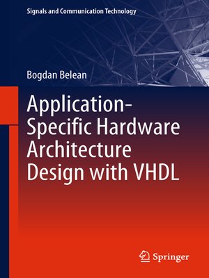 cover image of Application-Specific Hardware Architecture Design with VHDL